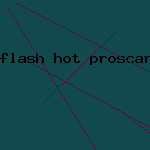flash hot proscar